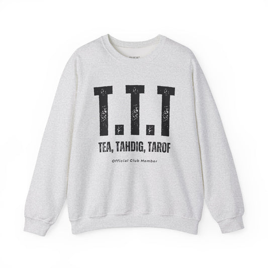 Tea, Tahdig & Tarof Unisex Sweatshirt
