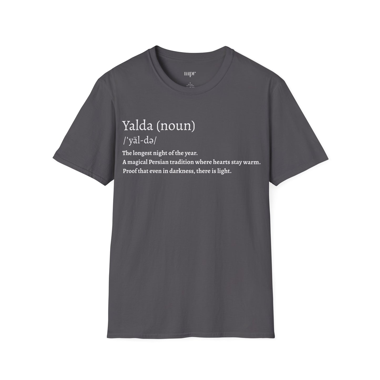 Yalda Pronunciation Unisex T-Shirt
