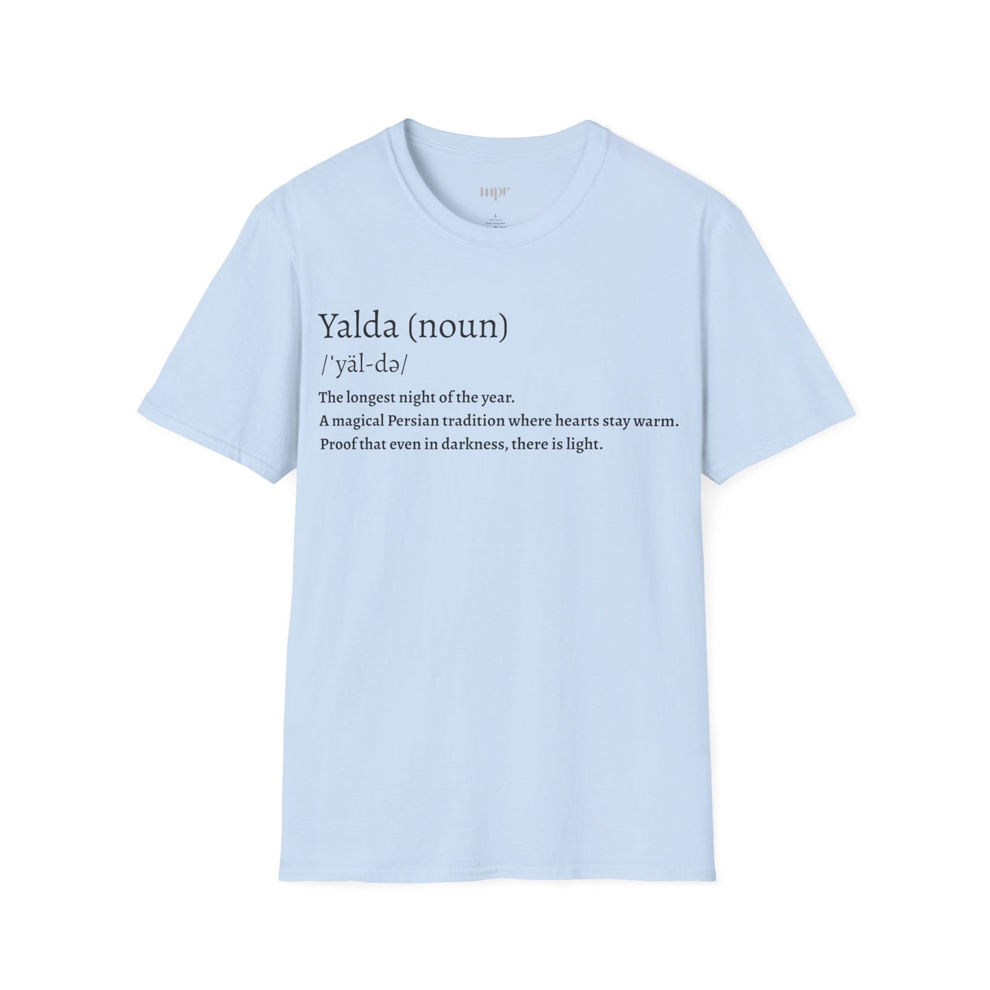 Yalda Pronunciation Unisex T-Shirt
